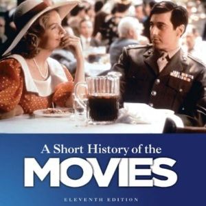 The eleventh edition of A Short History of the Movies book